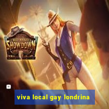 viva local gay londrina